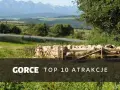Gorce atrakcje: odkryj najpiękniejsze miejsca i szlaki górskie