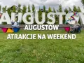 Atrakcje w Augustowie, które musisz zobaczyć - nie przegap ich!