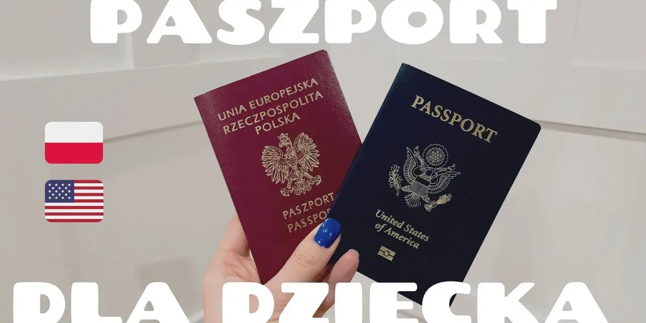 Jak wyrobić paszport dla dziecka - krok po kroku, uniknij błędów