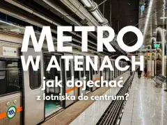 Ateny: Jak dojechać z lotniska do centrum bez zbędnych kłopotów