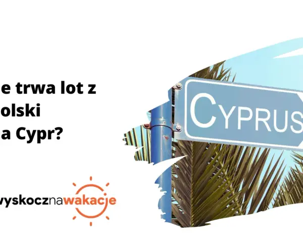 Ile trwa lot na Cypr? Poznaj czas podróży z Polski i uniknij opóźnień