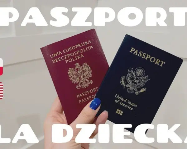 Jak wyrobić paszport dla dziecka - krok po kroku, uniknij błędów