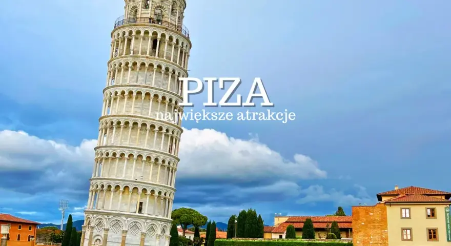 Najlepsze atrakcje we Włoszech, które musisz zobaczyć na własne oczy