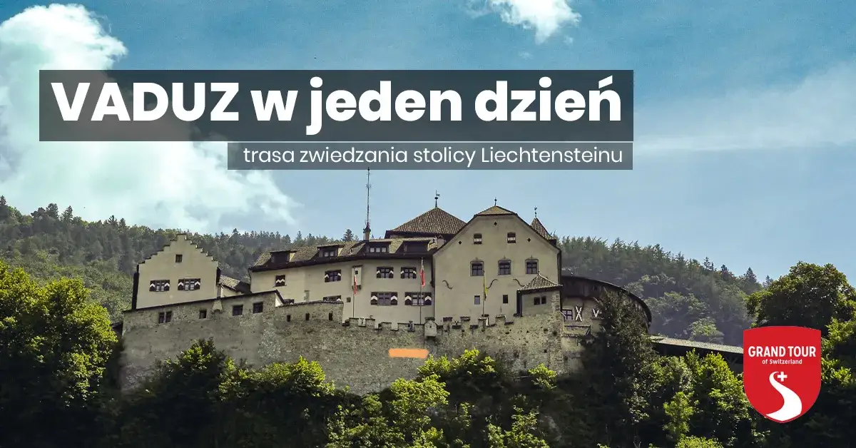 Zdjęcie Najciekawsze atrakcje w Vaduz, które warto zobaczyć podczas wizyty